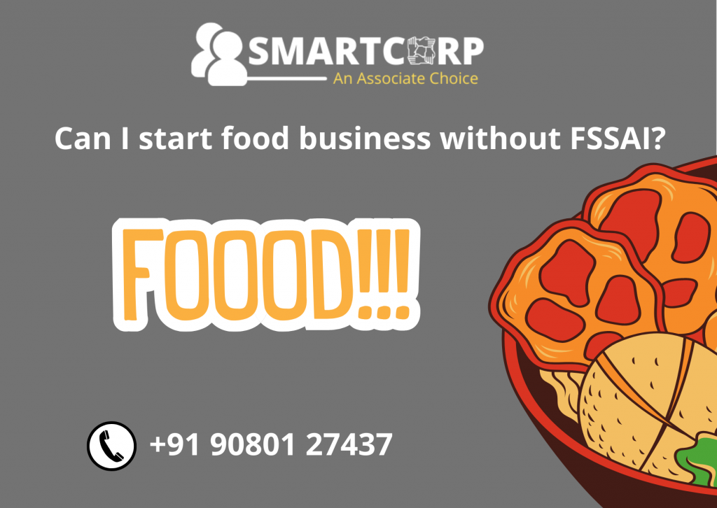 Can I start food business without FSSAI